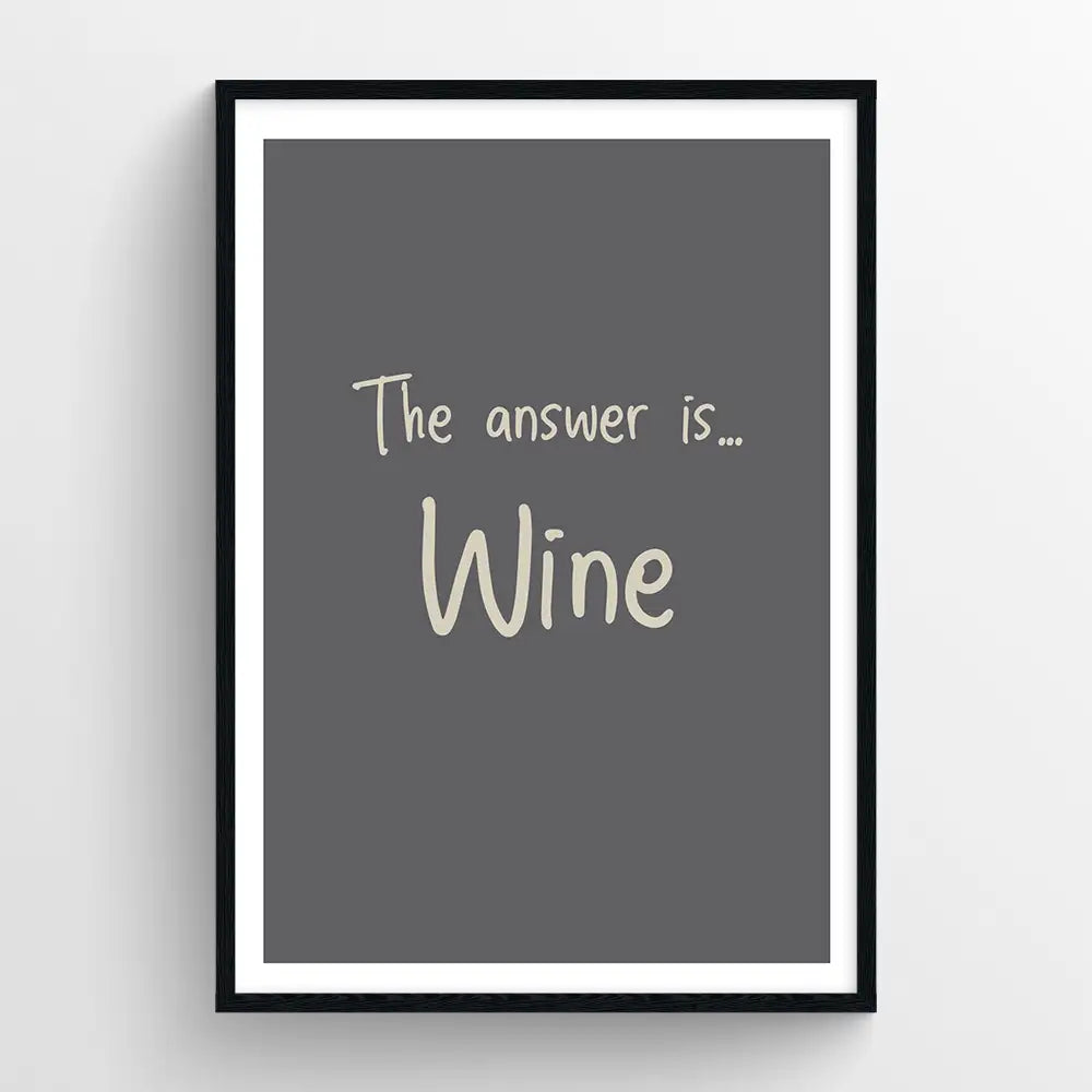 The answer is wine...