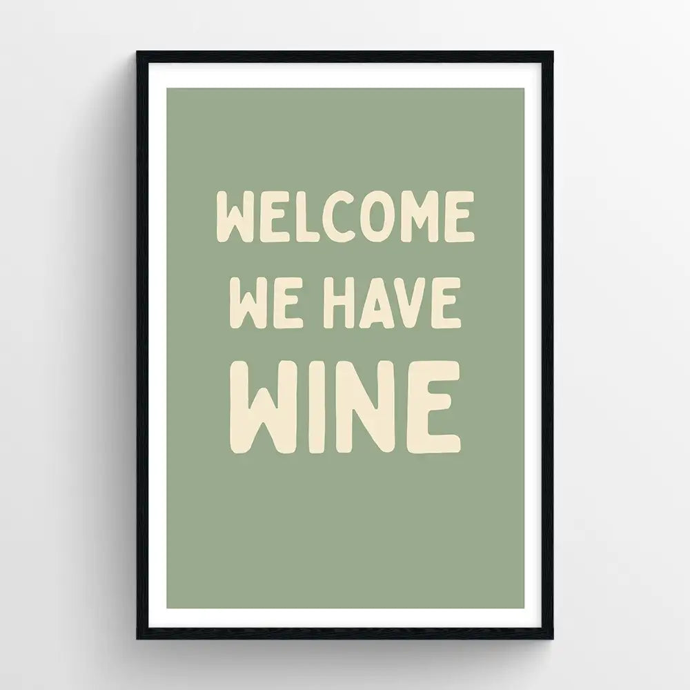 Welcome we have wine